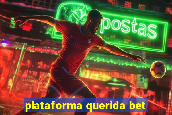 plataforma querida bet